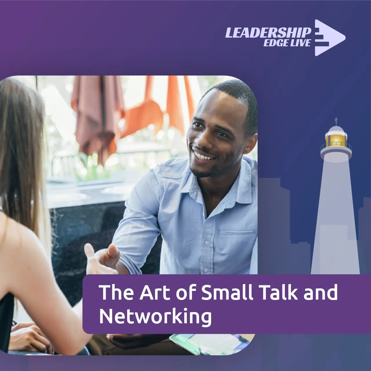The Art of Small Talk and Networking
