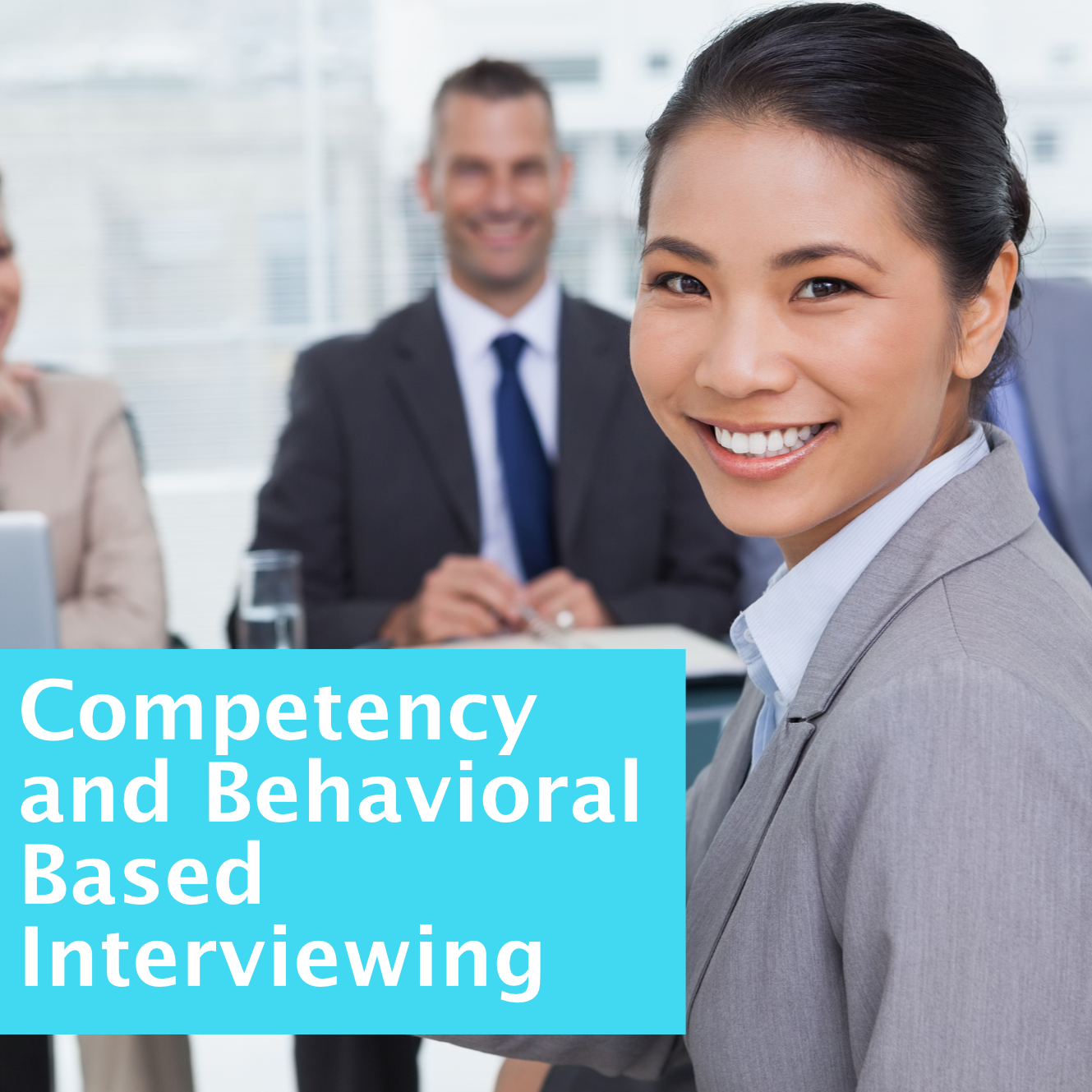 Competency and Behavioral Based Interviewing – Leadership Edge Live